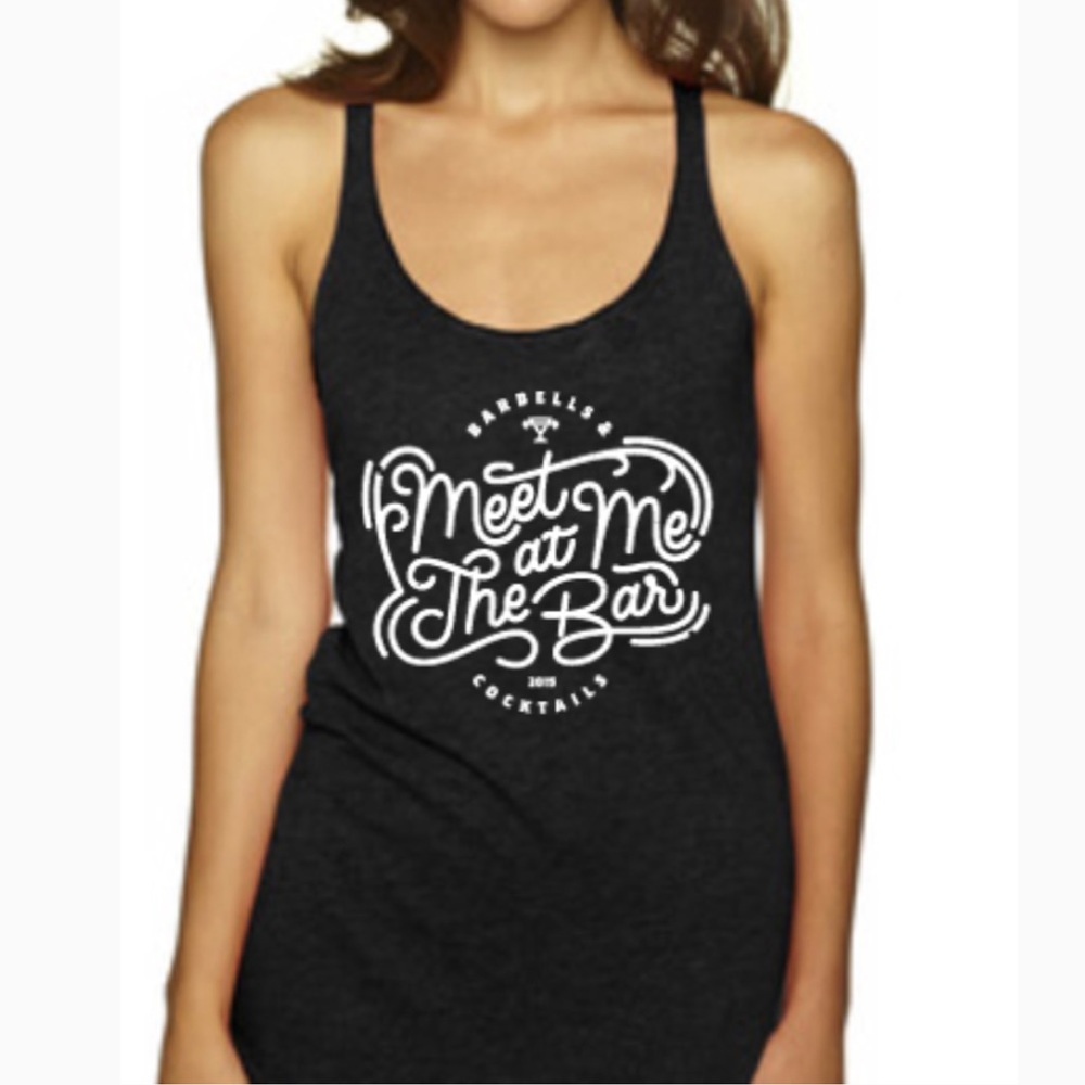 Women’s tank top- “Meet me at the Bar”.